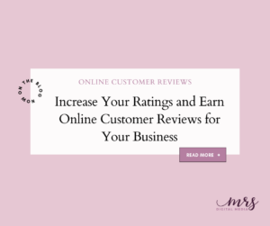 Increase Your Ratings and Earn Online Customer Reviews for Your Business