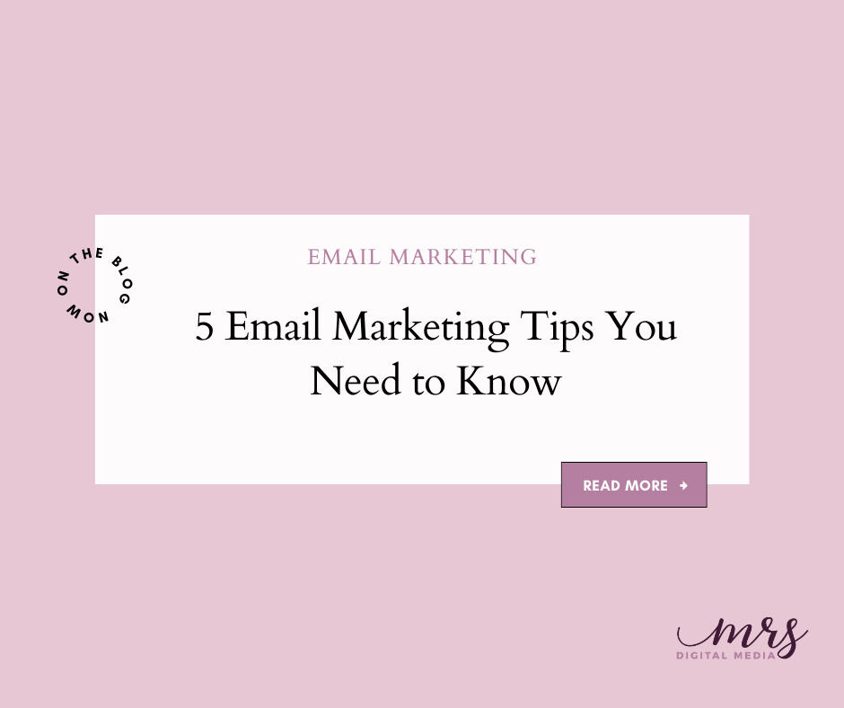 5 Email Marketing Tips You Need to Know