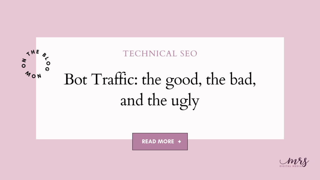 Bot Traffic: the good, the bad, and the ugly